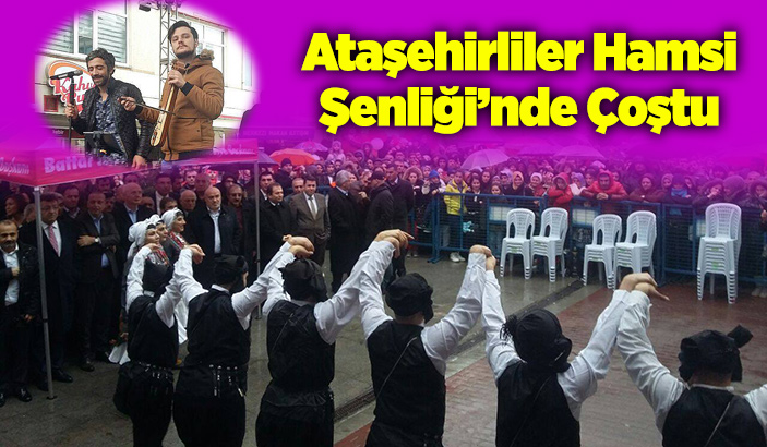 Ataşehirliler Hamsi Şenliği'nde Çoştu