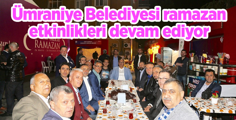 Ümraniye Belediyesi ramazan etkinlikleri devam ediyor