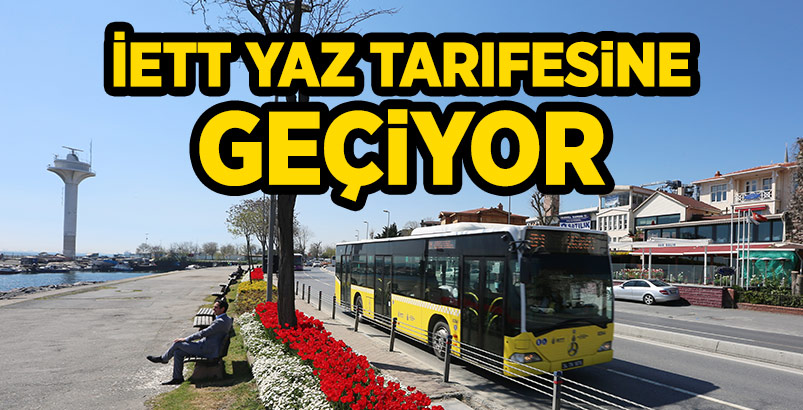 İETT Yaz Tarifesine Geçiyor