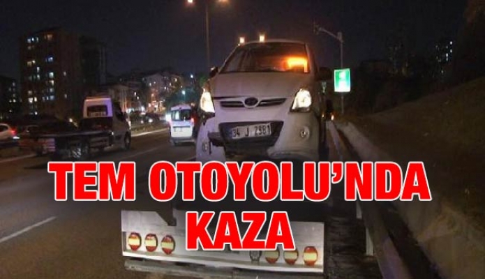 TEM Otoyolu’nda kaza: 1 yaralı