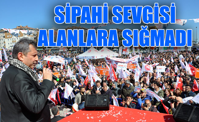 SİPAHİ SEVGİSİ ALANLARA SIĞMADI