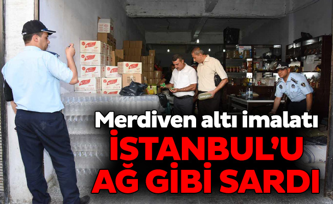 Merdiven altı imalatı İstanbul’u ağ gibi sardı