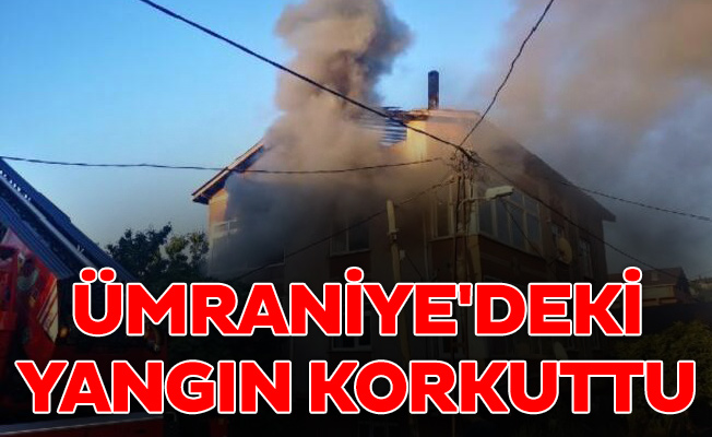 Ümraniye'deki yangın korkuttu