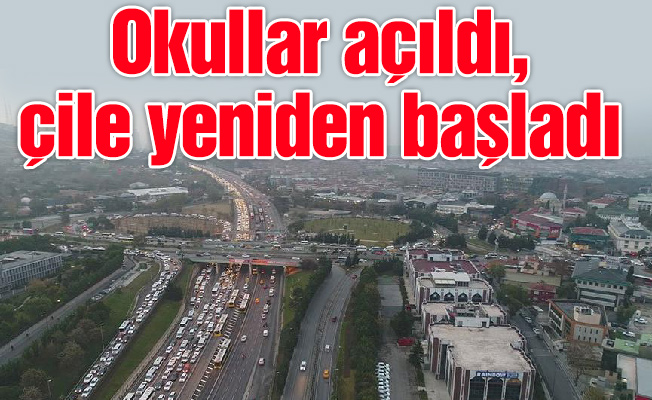 Okullar açıldı, çile yeniden başladı