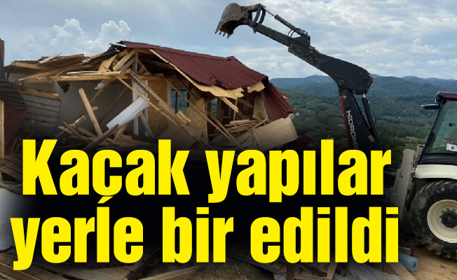 Şile’de kaçak yapılar yerle bir edildi