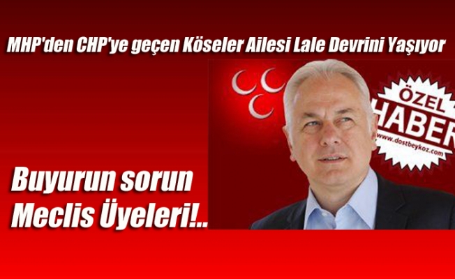 MHP'den CHP'ye geçen Köseler Ailesi Lale Devrini Yaşıyor