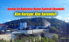 Beykoz'da Ruhsatsız Beton Santrali Skandalı: Kim Koruyor, Kim Sorumlu?